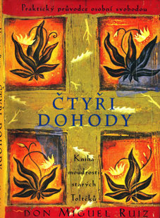 Čtyři dohody - Don Miguel Ruiz